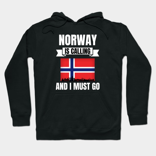 Norway Is Calling And I Must Go Hoodie by footballomatic